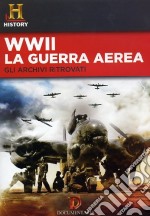 WWII Guerra Aerea - Gli Archivi Ritrovati dvd