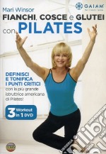 Fianchi, Cosce E Glutei Con Pilates dvd