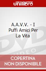 A.A.V.V. - I Puffi Amici Per La Vita dvd