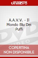 A.A.V.V. - Il Mondo Blu Dei Puffi dvd