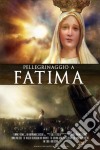 Pellegrinaggio A Fatima dvd