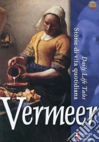 Vermeer - Storie Di Vita Quotidiana dvd
