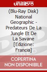 (Blu-Ray Disk) National Geographic - Predateurs De La Jungle Et De La Savane [Edizione: Francia] brd