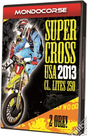 Supercross Usa 2013 Lites 250 film in dvd di    