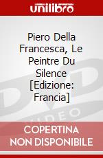 Piero Della Francesca, Le Peintre Du Silence [Edizione: Francia] dvd