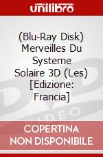 (Blu-Ray Disk) Merveilles Du Systeme Solaire 3D (Les) [Edizione: Francia] brd