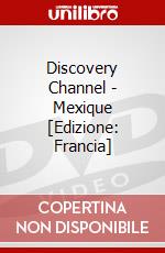 Discovery Channel - Mexique [Edizione: Francia] dvd