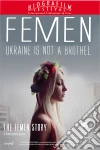 Femen - L'Ucraina Non E' In Vendita dvd