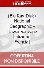 (Blu-Ray Disk) National Geographic - Hawai Sauvage [Edizione: Francia] brd