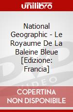 National Geographic - Le Royaume De La Baleine Bleue [Edizione: Francia] dvd