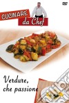 Cucinare Da Chef - Verdure, Che Passione dvd