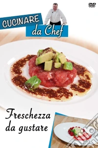 Cucinare Da Chef - Freschezza Da Gustare dvd