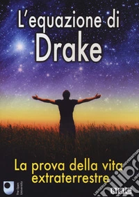 Equazione Di Drake (L') - La Prova Della Vita Extraterrestre dvd