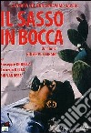 Sasso In Bocca (Il) film in dvd di Giuseppe Ferrara