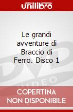 Le grandi avventure di Braccio di Ferro. Disco 1 dvd