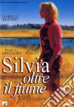 Silvia Oltre Il Fiume dvd