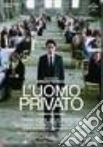 L'uomo privato dvd