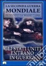 Stati Uniti Entrano In Guerra (Gli) dvd