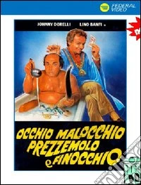 Occhio Malocchio Prezzemolo E Finocchio dvd