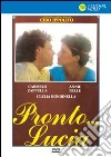 Pronto... Lucia film in dvd di Ciro Ippolito
