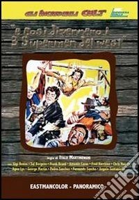 E Cosi' Divennero I 3 Supermen Del West dvd
