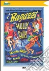Ragazzi Dell'Hully Gully (I) dvd