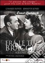 Fra Le Tue Braccia dvd