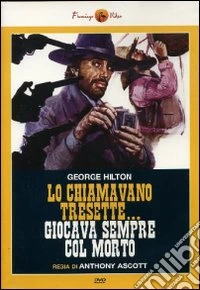 Lo chiamavano Tresette... giocava sempre col morto dvd