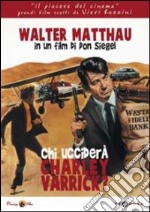 Chi Uccidera' Charley Varrick?