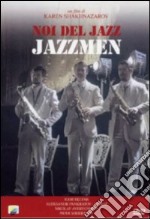 Noi Del Jazz - Jazzmen dvd