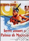 Brevi Amori A Palma Di Maiorca dvd