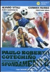 Paulo Roberto Cotechino Centravanti Di Sfondamento dvd