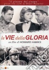 Vie Della Gloria (Le) dvd