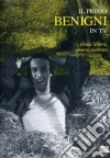 Primo Benigni In Tv (Il) - Onda Libera #04 film in dvd di Beppe Recchia