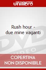 Rush hour - due mine vaganti dvd