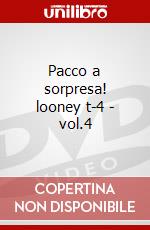 Pacco a sorpresa! looney t-4 - vol.4 dvd