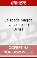 La spada magica -.. camelot- ( 3vhs) dvd