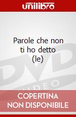 Parole che non ti ho detto (le) dvd