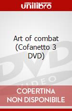 Art of combat (Cofanetto 3 DVD) dvd