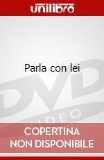 Parla con lei dvd