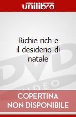 Richie rich e il desiderio di natale dvd