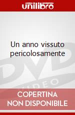 Un anno vissuto pericolosamente dvd