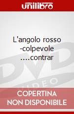 L'angolo rosso -colpevole ....contrar dvd
