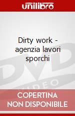 Dirty work - agenzia lavori sporchi dvd