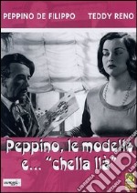 Peppino, Le Modelle E Chellalla' dvd