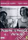 Peppino, Le Modelle E Chellalla' dvd