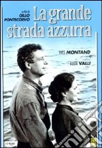 Grande Strada Azzurra (La) dvd