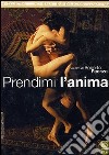 Prendimi L'Anima dvd