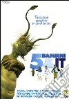 5 Bambini & It dvd