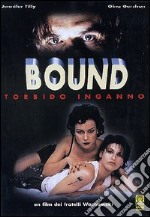 Bound. Torbido inganno dvd usato